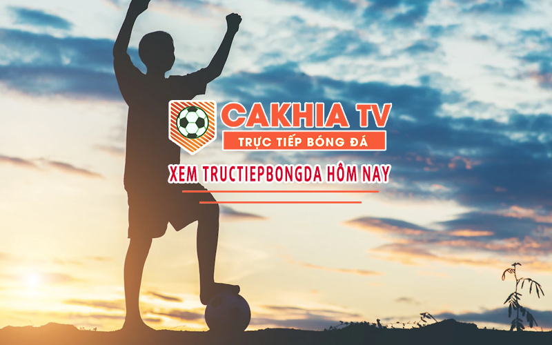 xem-tructiepbongda-hom-nay-tai-cakhia-tv